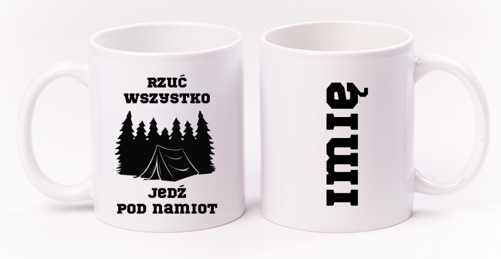 Kubek biały z nadrukiem „Rzuć wszystko, jedź pod namiot” – camping #9
