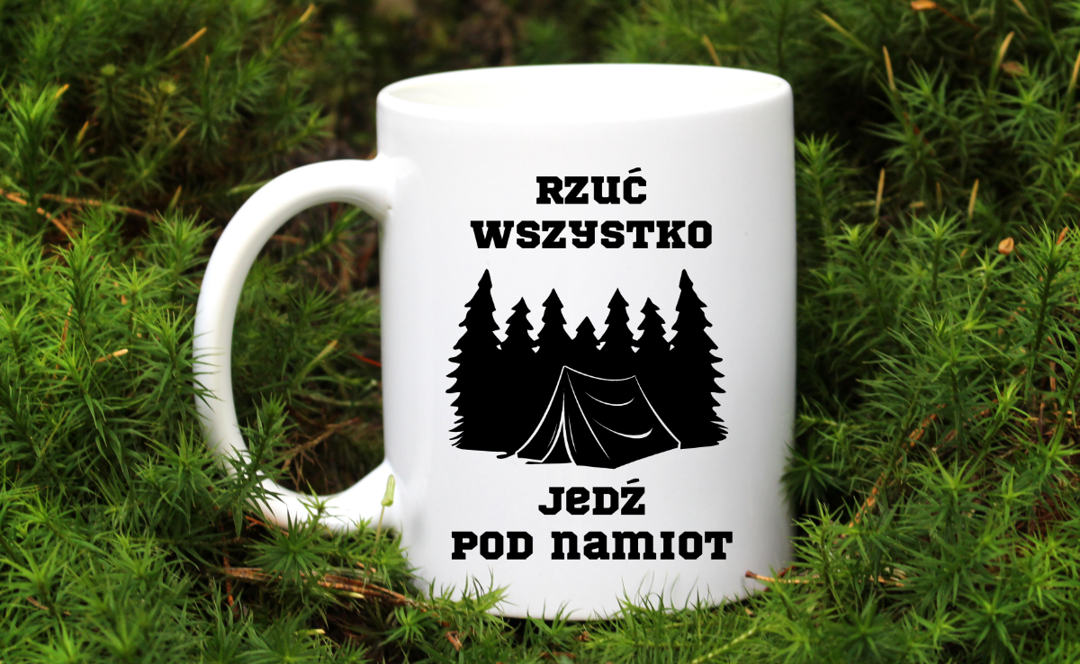 Kubek biały z nadrukiem „Rzuć wszystko, jedź pod namiot” – camping #9
