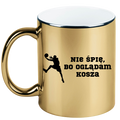 Kubek złoty z nadrukiem "Nie śpię, bo oglądam kosza" – koszykówka #3