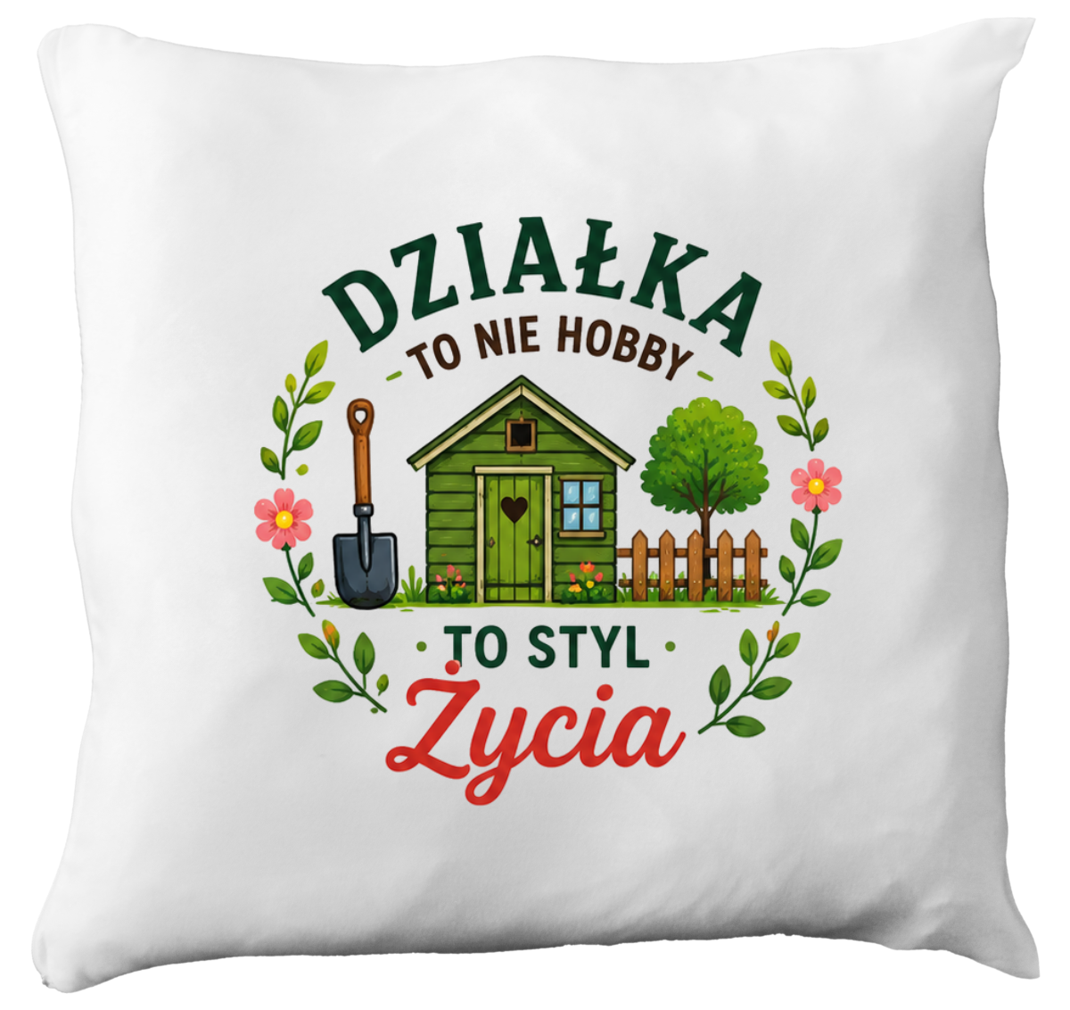 Poduszka z nadrukiem „Działka to nie hobby, to styl życia” – działka, ogród #2