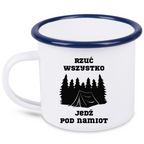Kubek emaliowany biały z nadrukiem „Rzuć wszystko, jedź pod namiot” – camping, namioty #9