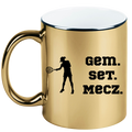 Kubek złoty 330 ml z napisem "GEM SET MECZ" – damski #4