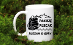 Kubek biały z nadrukiem „Pakuję plecak, ruszam w góry” #3