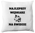 Poduszka z nadrukiem "Najlepszy wędkarz na świecie" - wędkarstwo #6