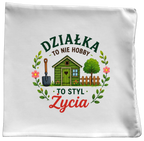 Poduszka z nadrukiem „Działka to nie hobby, to styl życia” – działka, ogród #2