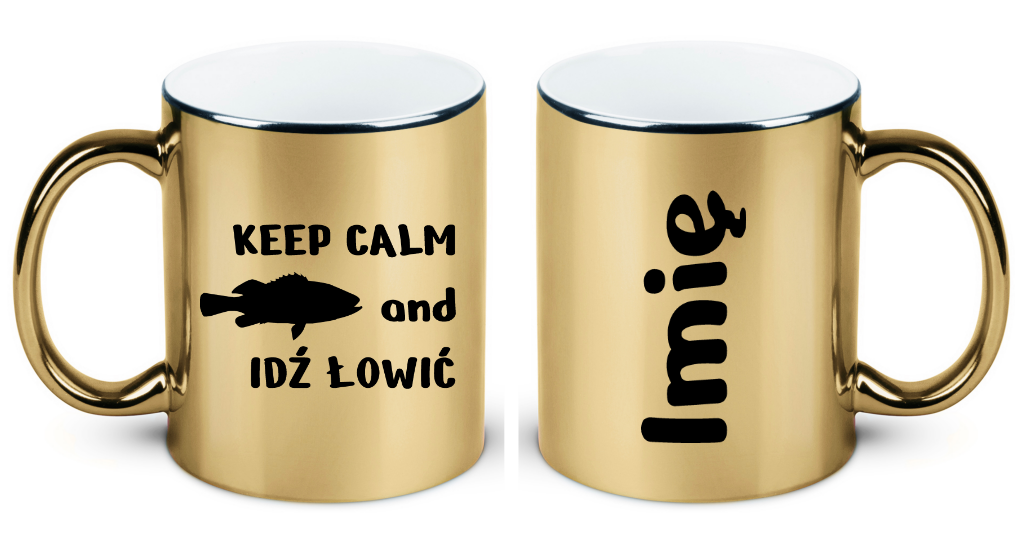 Kubek złoty z nadrukiem "KEEP CALM and IDŹ ŁOWIĆ" - wędkarstwo #1