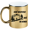 Kubek złoty z nadrukiem „Rzuć wszystko, jedź na rower” – dla rowerzystów #2