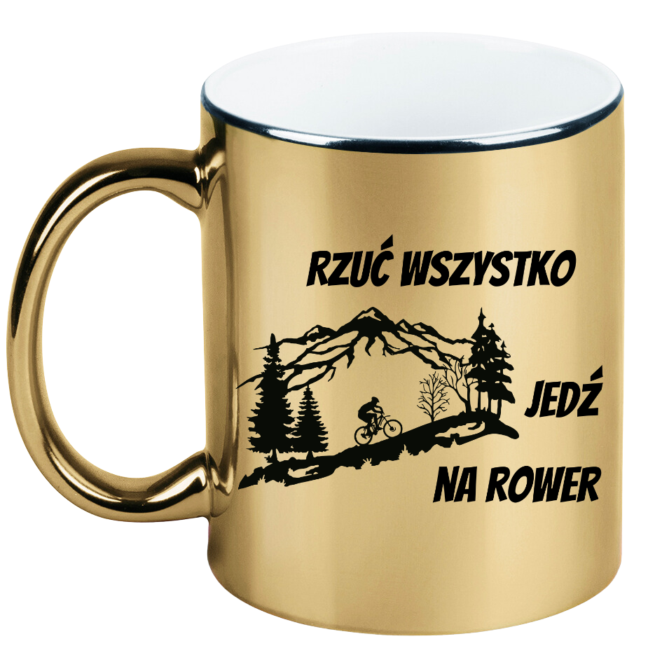 Kubek złoty z nadrukiem „Rzuć wszystko, jedź na rower” – dla rowerzystów #2