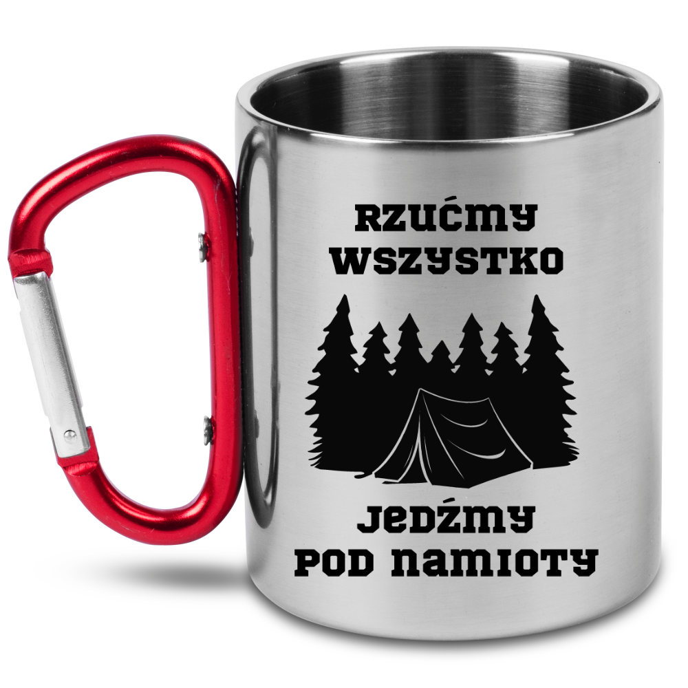 Kubek z czerwonym karabińczykiem i nadrukiem „Rzućmy wszystko, jedźmy pod namioty” – namiot, camping #10