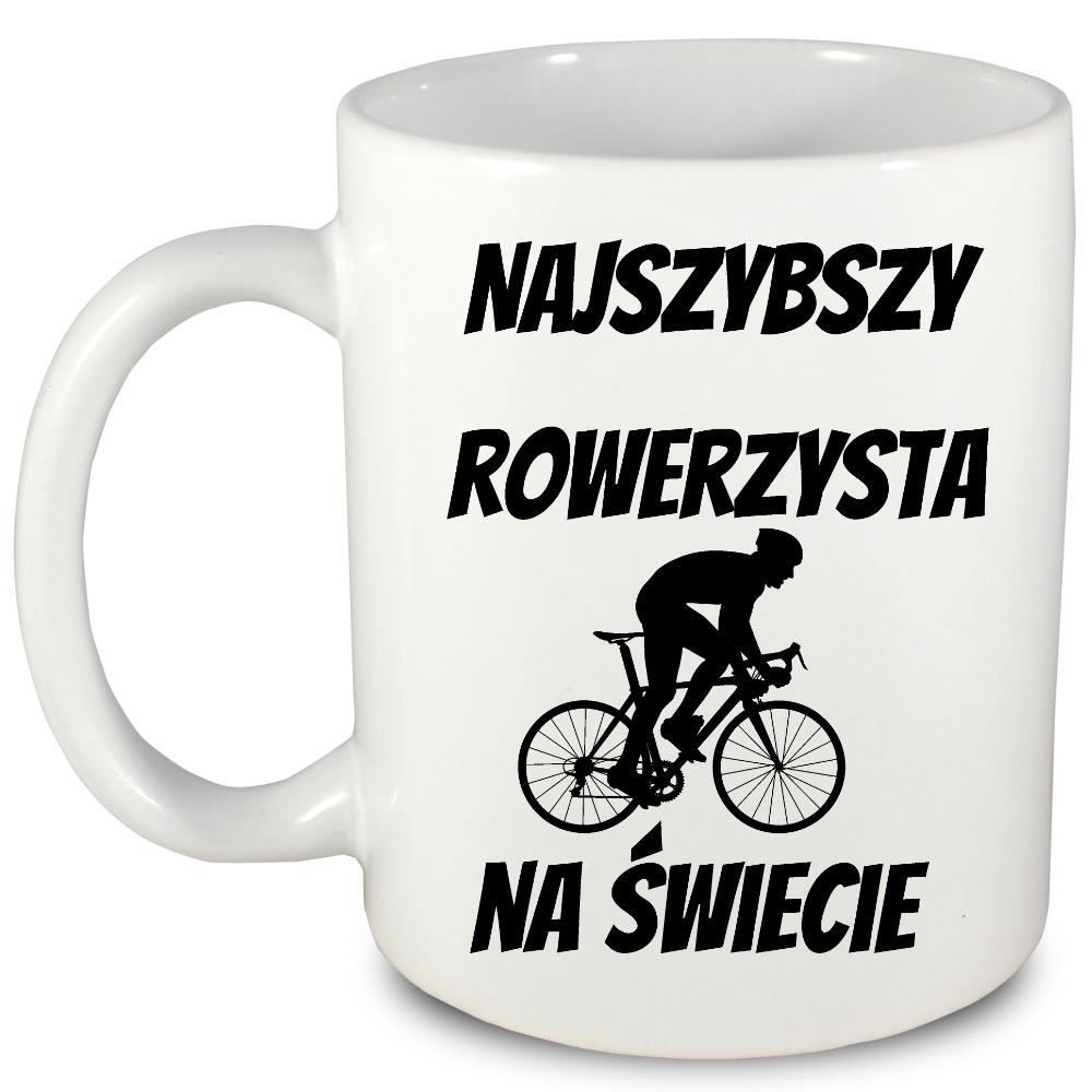 Kubek biały z nadrukiem „Najszybszy rowerzysta na świecie” – dla rowerzysty #12