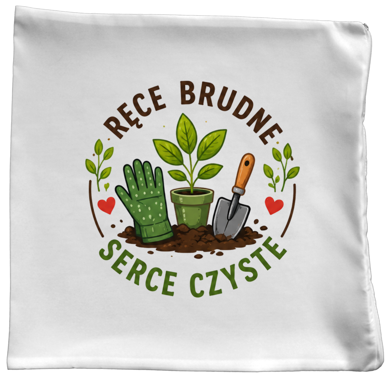 Poduszka z nadrukiem "Ręce brudne, serce czyste" - działka, ogród #1