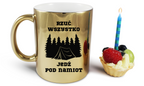 Kubek złoty z nadrukiem „Rzuć wszystko, jedź pod namiot” – camping #9