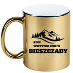 Kubek złoty z nadrukiem „Rzuć wszystko, jedź w Bieszczady” – góry #2