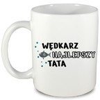Kubek biały z nadrukiem: "Najlepszy wędkarz tata" - na dzień ojca, wędkarstwo #10