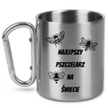 Kubek metalowy ze srebrnym karabińczykiem i nadrukiem "Najlepszy pszczelarz na świecie" #1