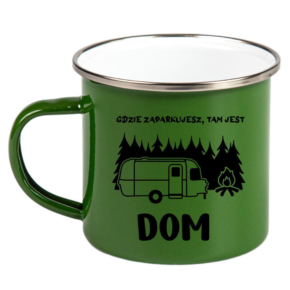 Kubek emaliowany zielony z nadrukiem "Gdzie zaparkujesz, tam jest dom" – camping #5