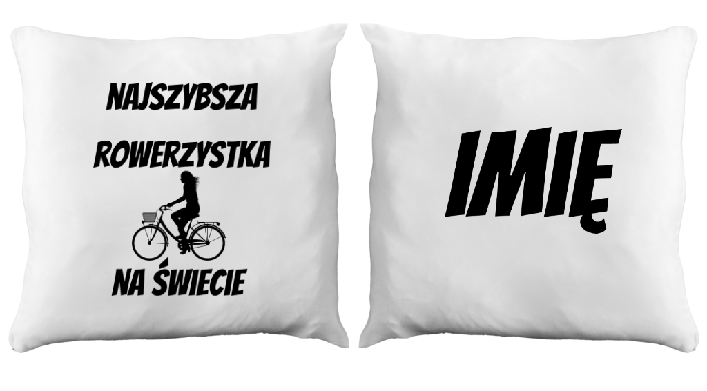 Poduszka z nadrukiem „Najszybsza rowerzystka na świecie” – dla rowerzystki #8