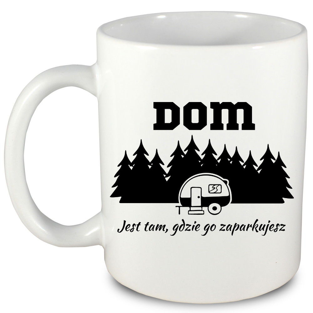 Kubek biały z nadrukiem „Dom jest tam, gdzie go zaparkujesz” – camping, trekking #7