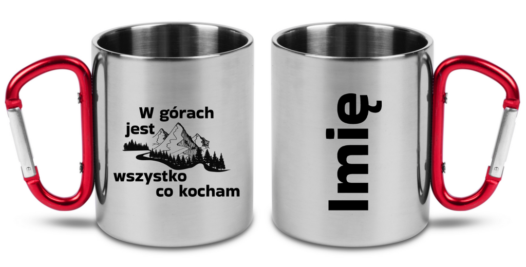 Kubek z czerwonym karabińczykiem i nadrukiem "W górach jest wszystko, co kocham" - góry #2